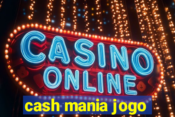 cash mania jogo